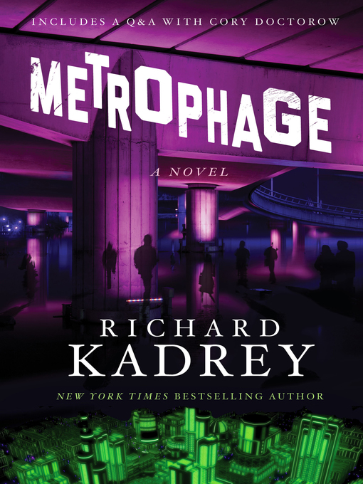 Title details for Metrophage by Richard Kadrey - Available